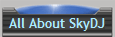 All About SkyDJ